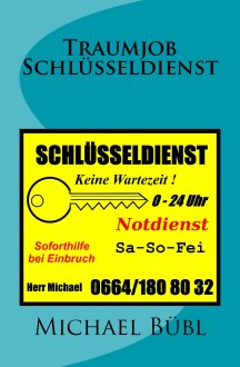 Traumjob Schlüsseldienst - Roman