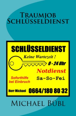 Traumjob Schlüsseldienst - Roman